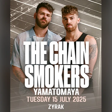 THE CHAINSMOKERS | YAMATOMAYA